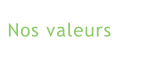 Nos valeurs